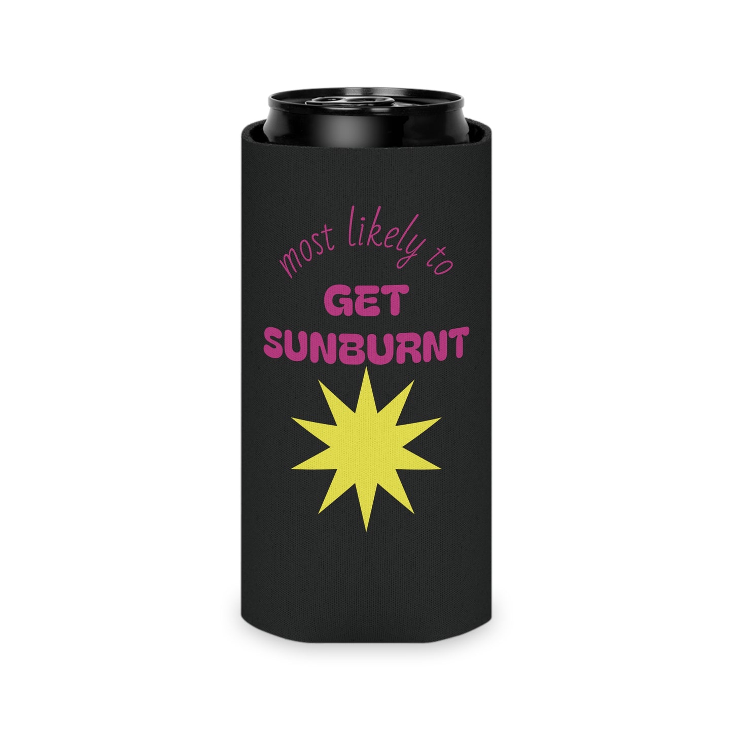 Most Likely to Get Sunburnt Can Cooler
