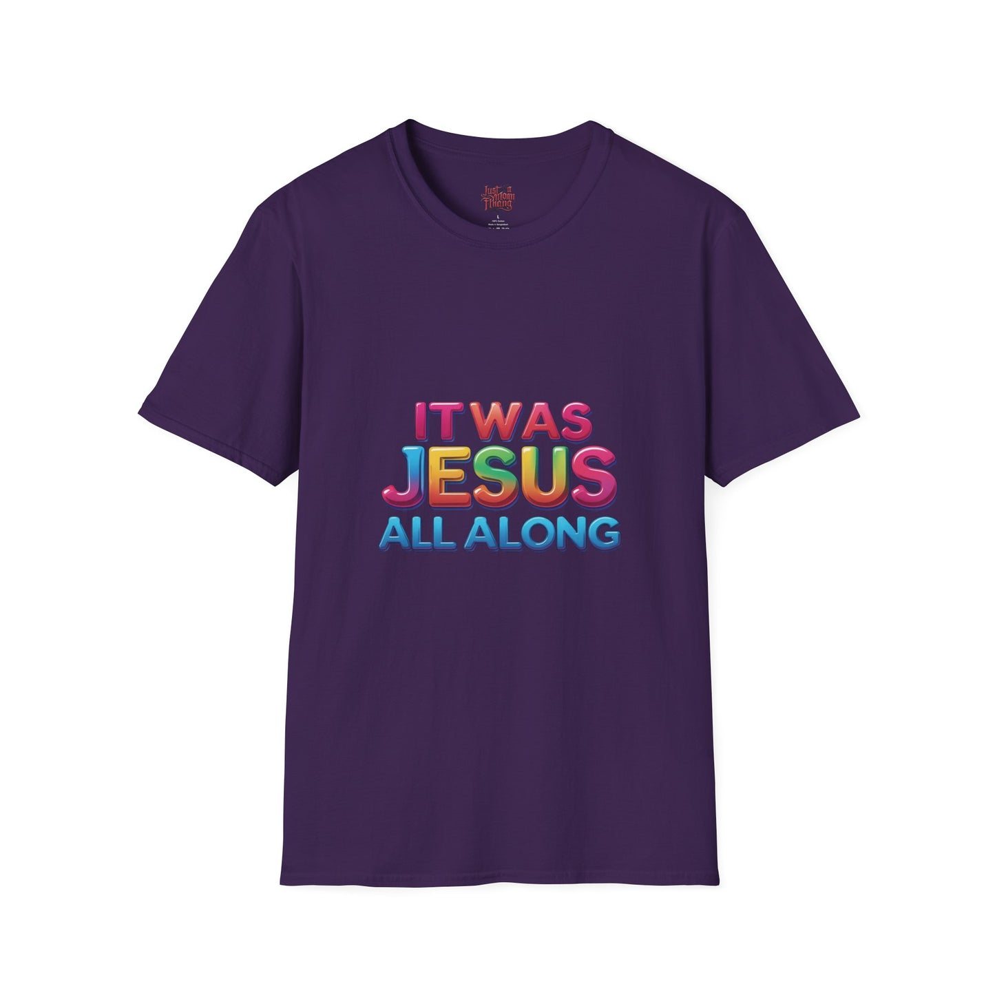 Religious T-Shirt - Jesus All Along