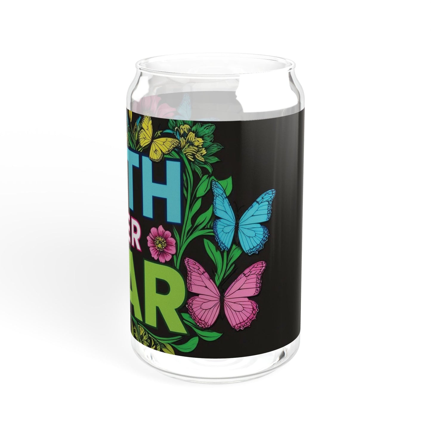 Motivational Sipper Glass - 16oz - "Faith Over Fear" with Floral Butterflies