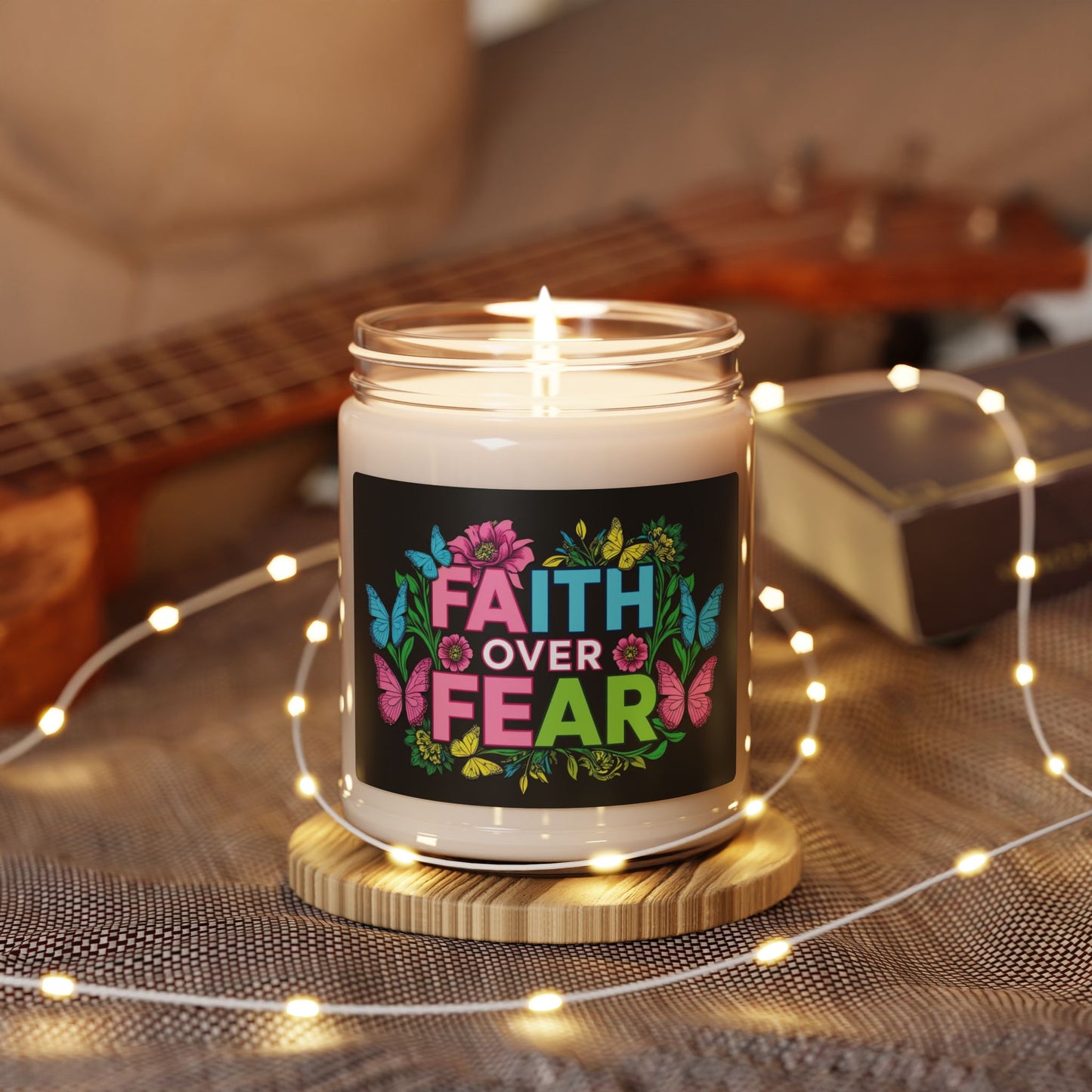Faith Over Fear Scented Soy Candle - Inspirational Home Decor