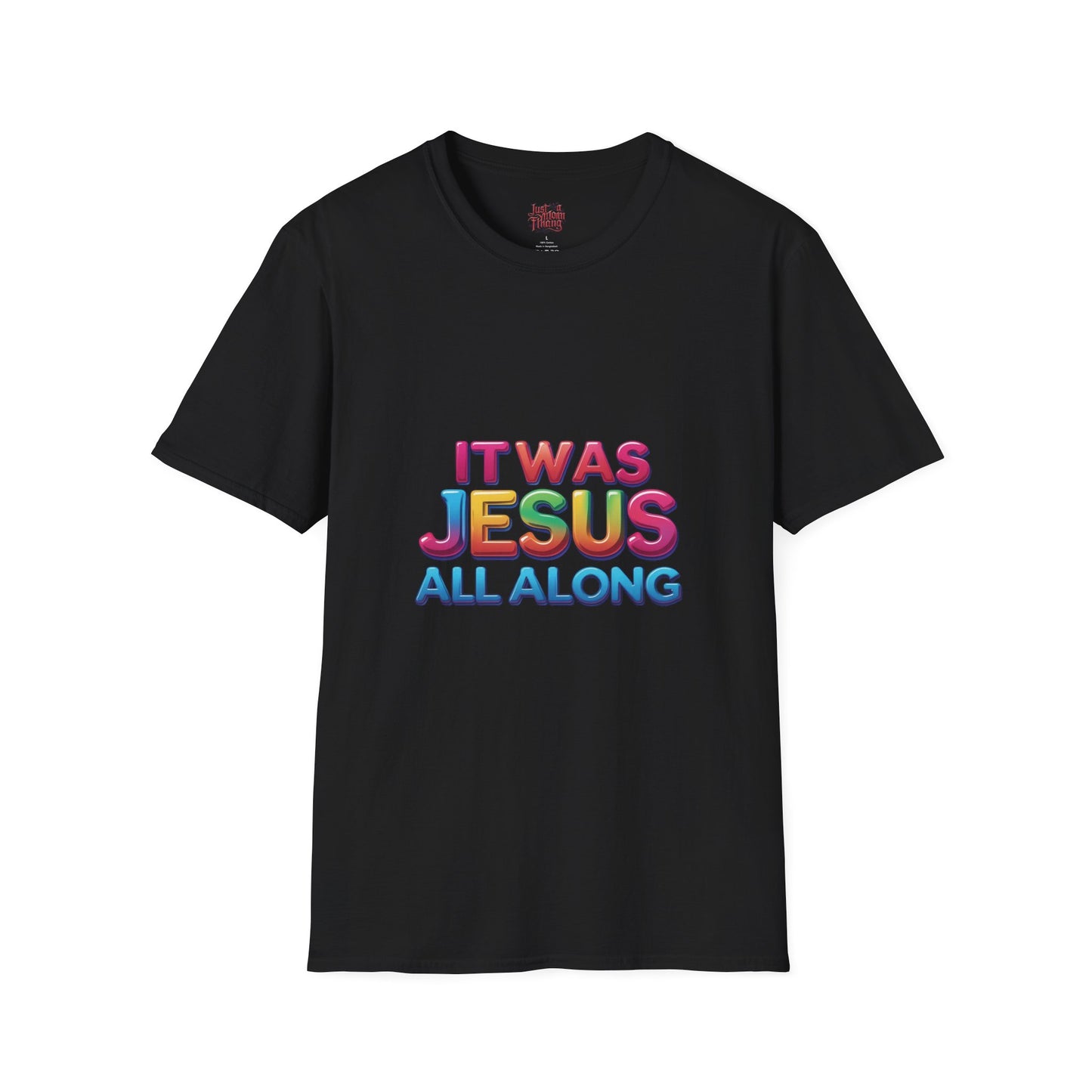 Religious T-Shirt - Jesus All Along