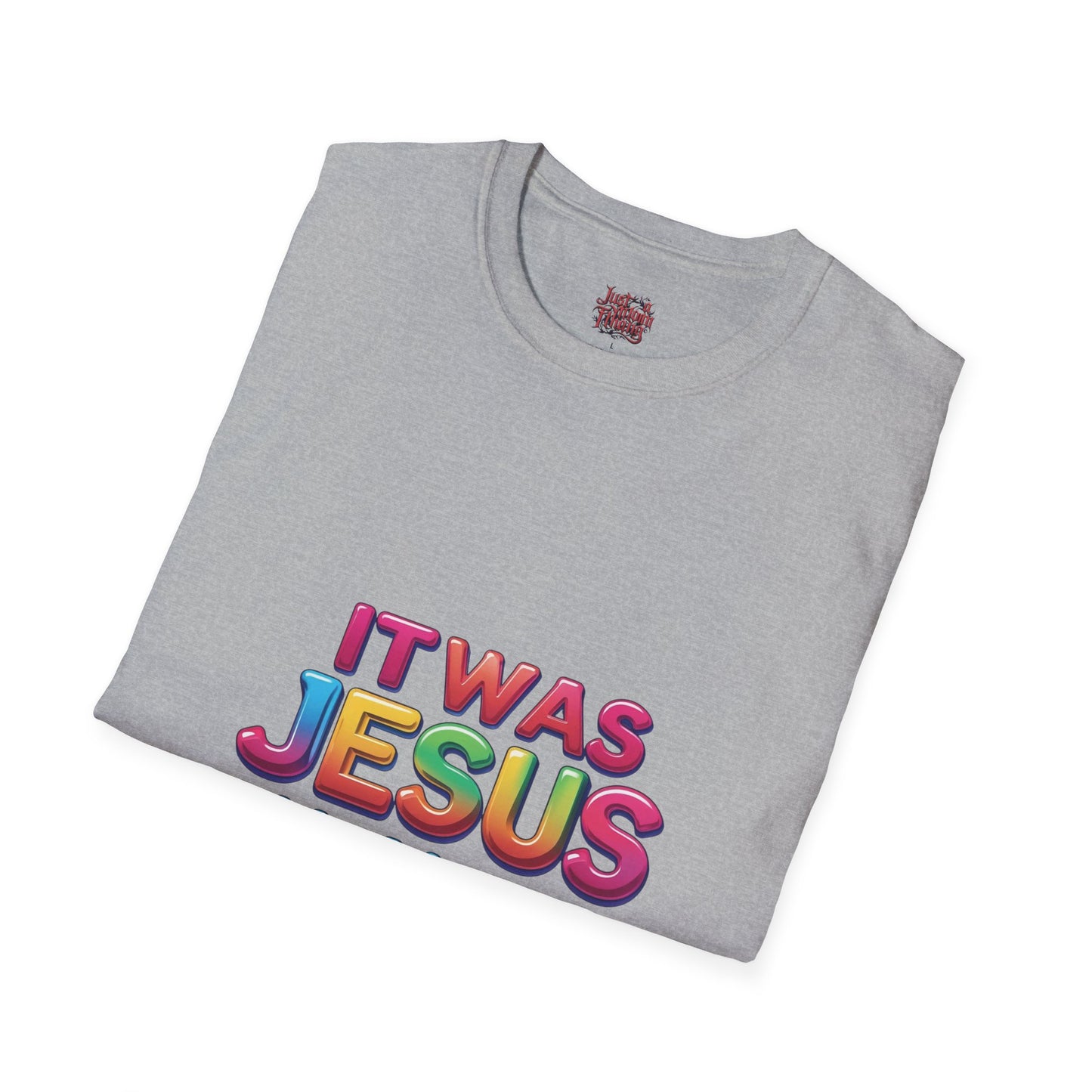 Religious T-Shirt - Jesus All Along