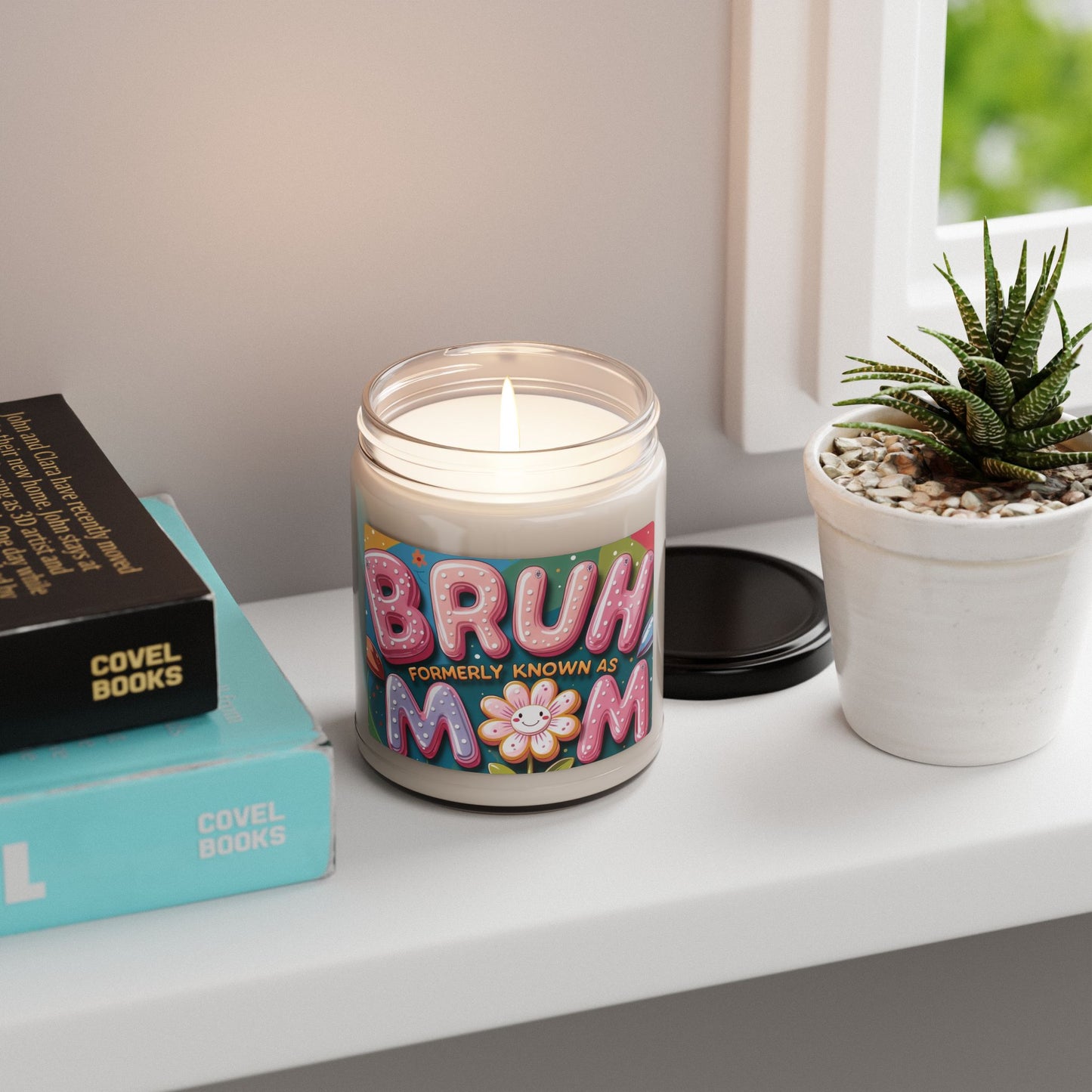 Soy Candle-"Bruh Mom"