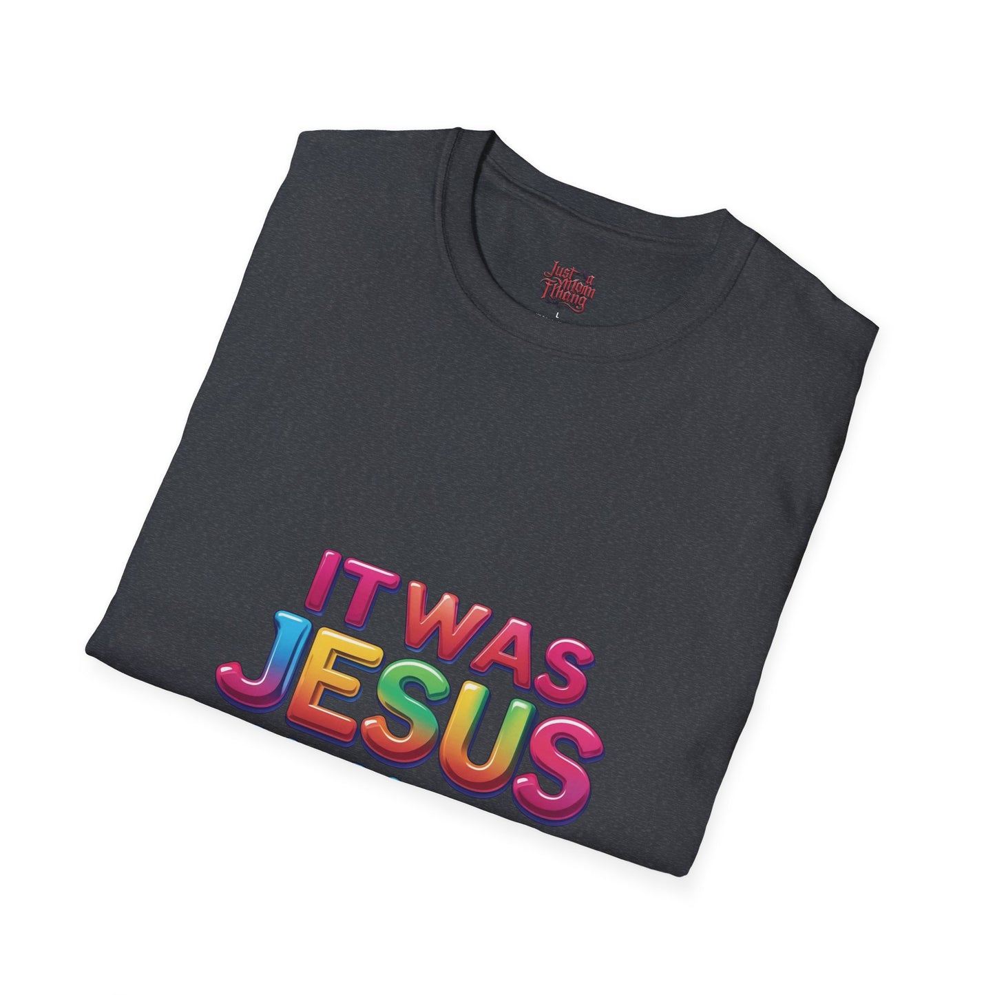 Religious T-Shirt - Jesus All Along