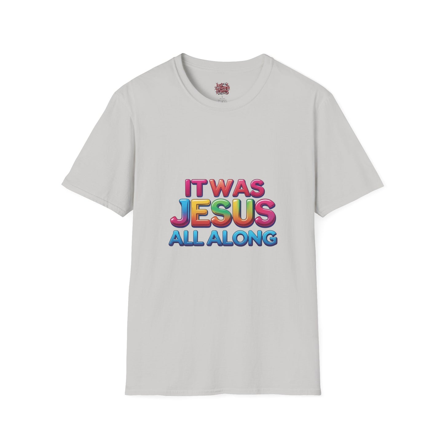 Religious T-Shirt - Jesus All Along