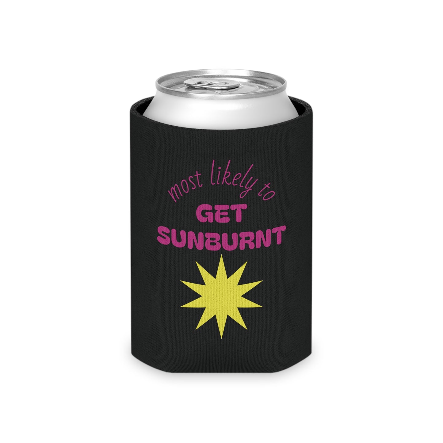 Most Likely to Get Sunburnt Can Cooler