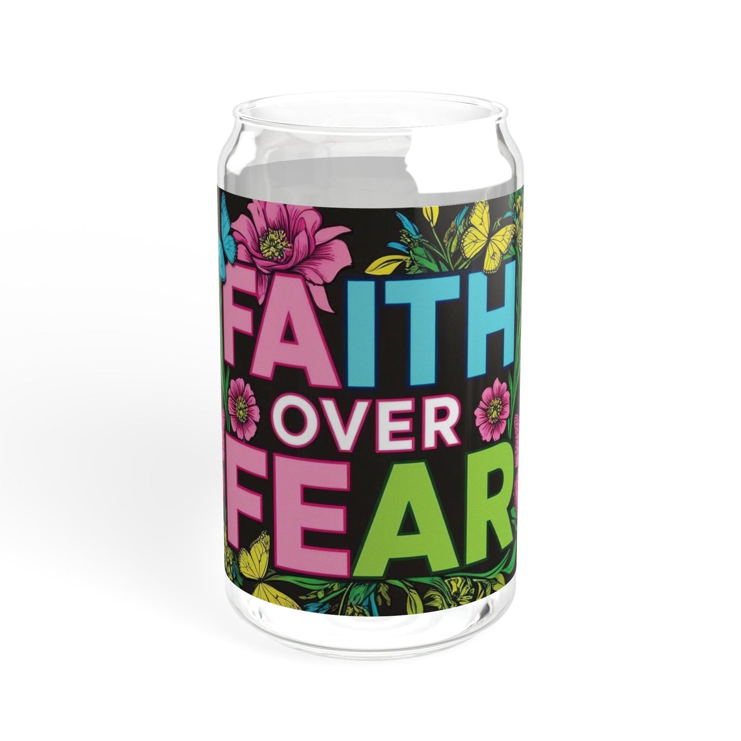 Motivational Sipper Glass - 16oz - "Faith Over Fear" with Floral Butterflies