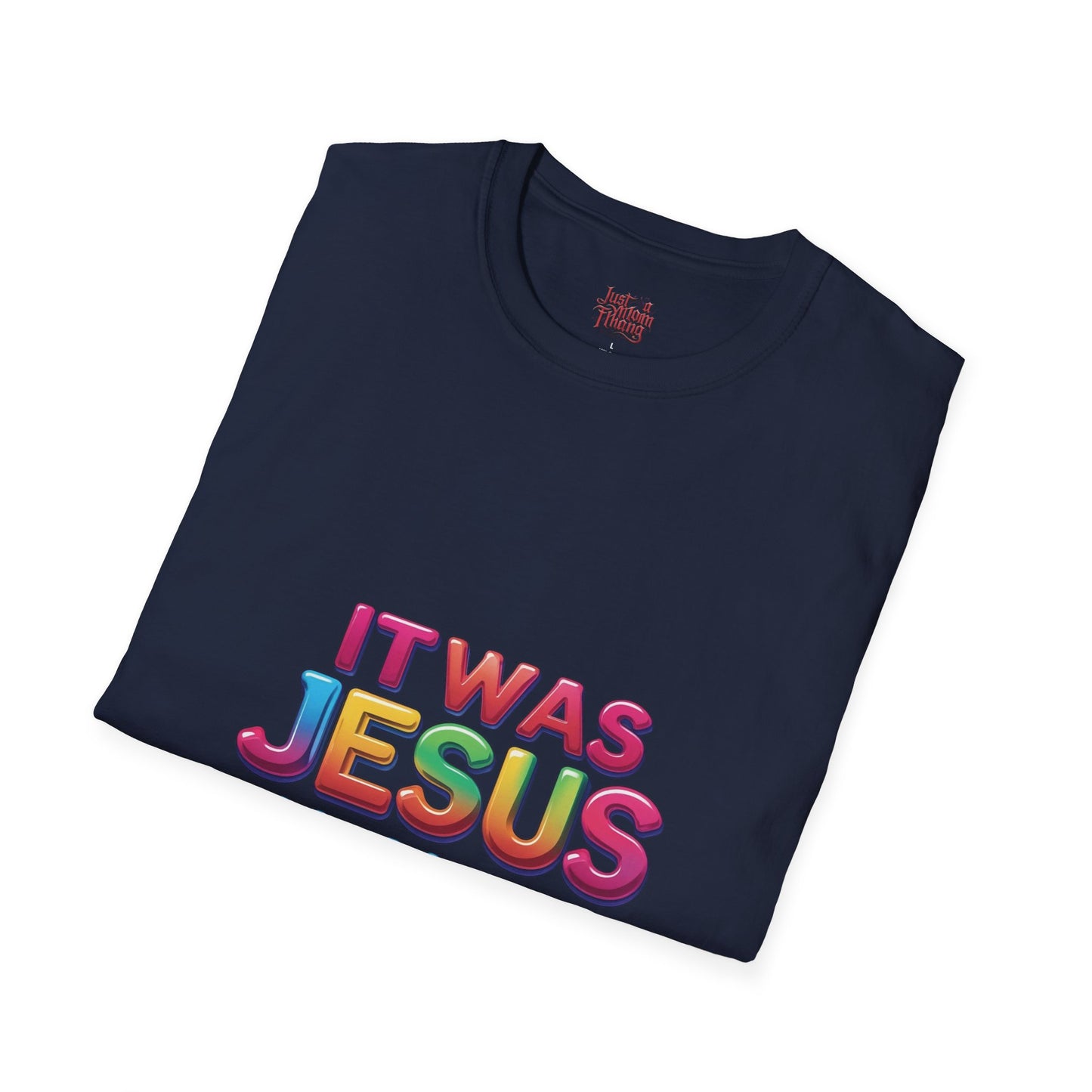 Religious T-Shirt - Jesus All Along