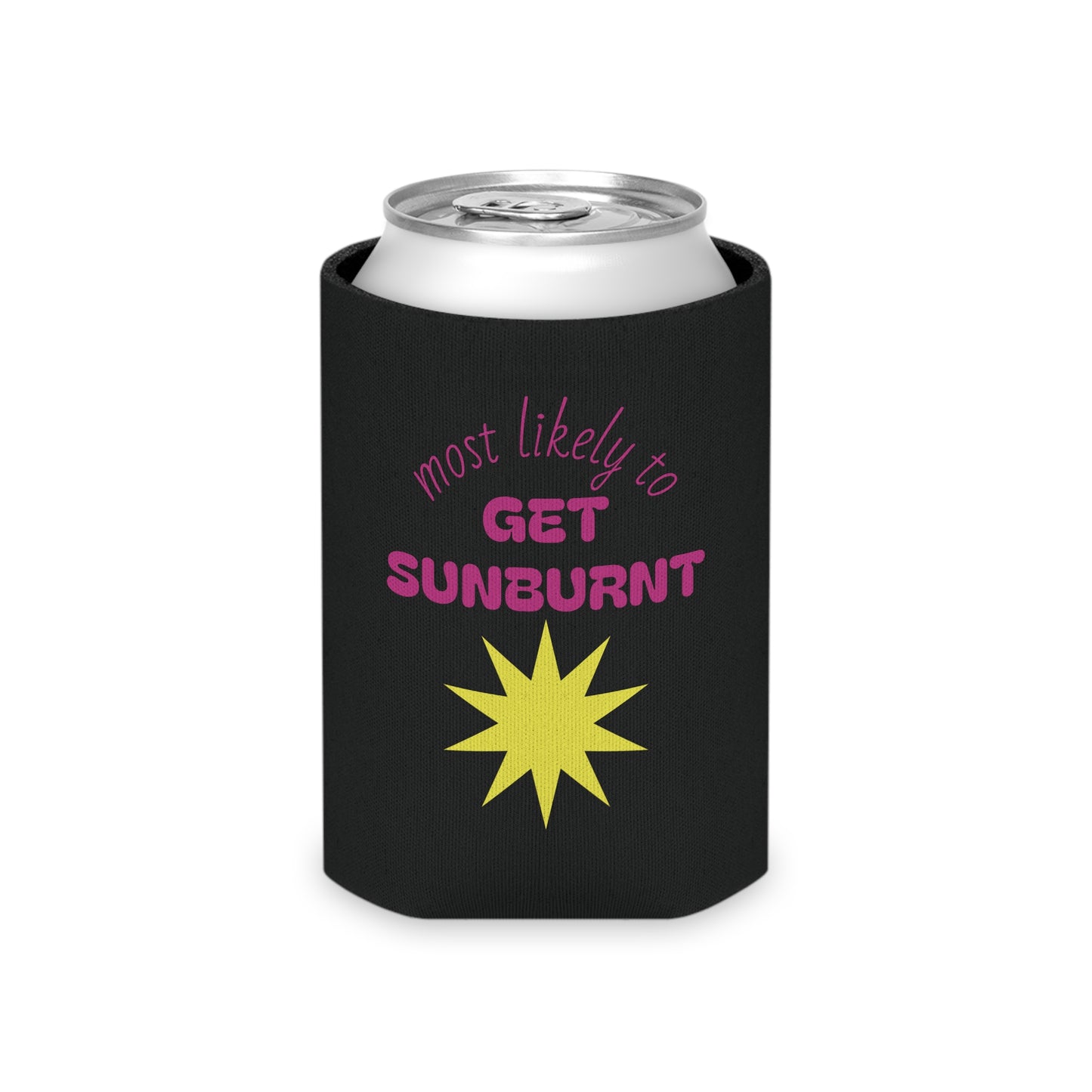Most Likely to Get Sunburnt Can Cooler