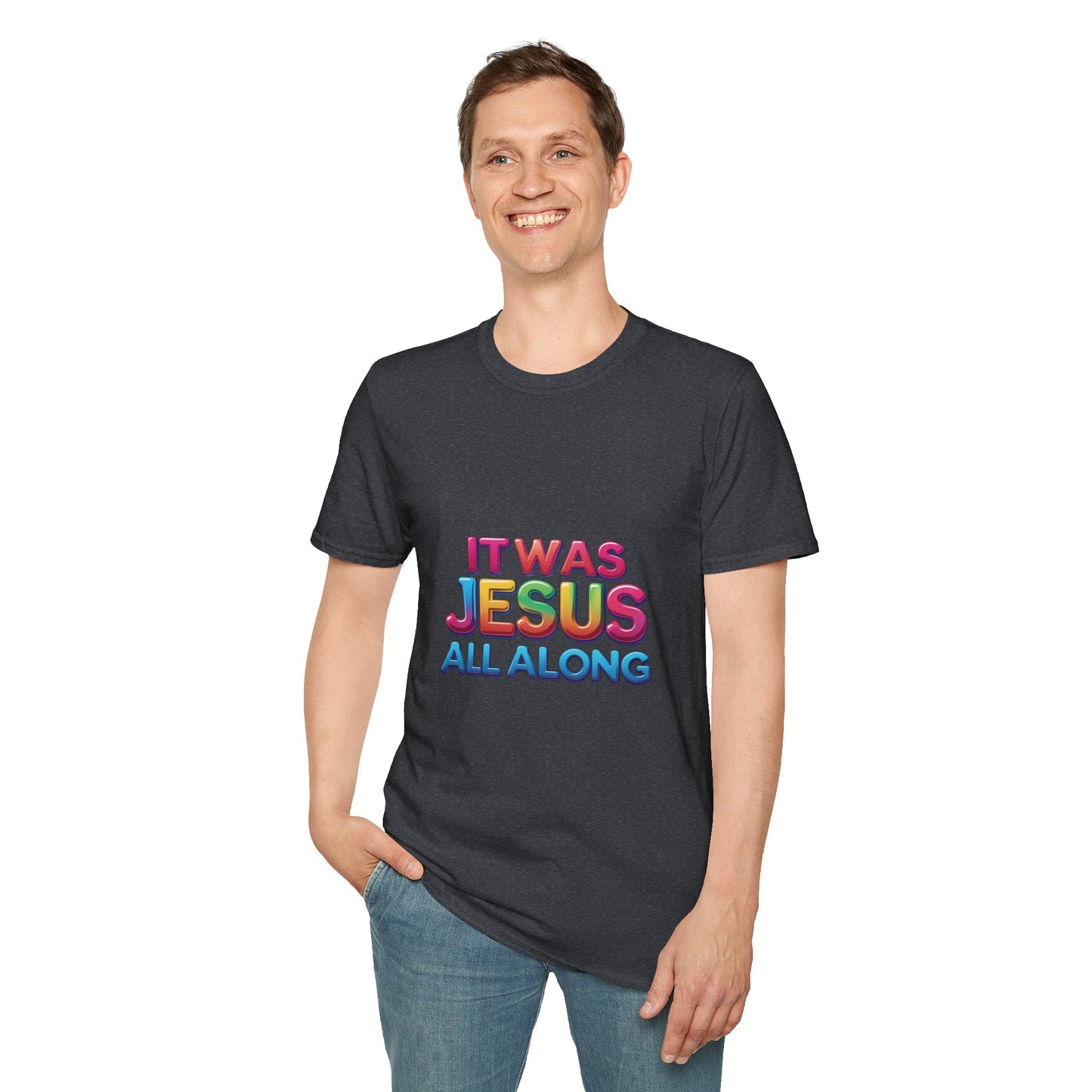 Religious T-Shirt - Jesus All Along