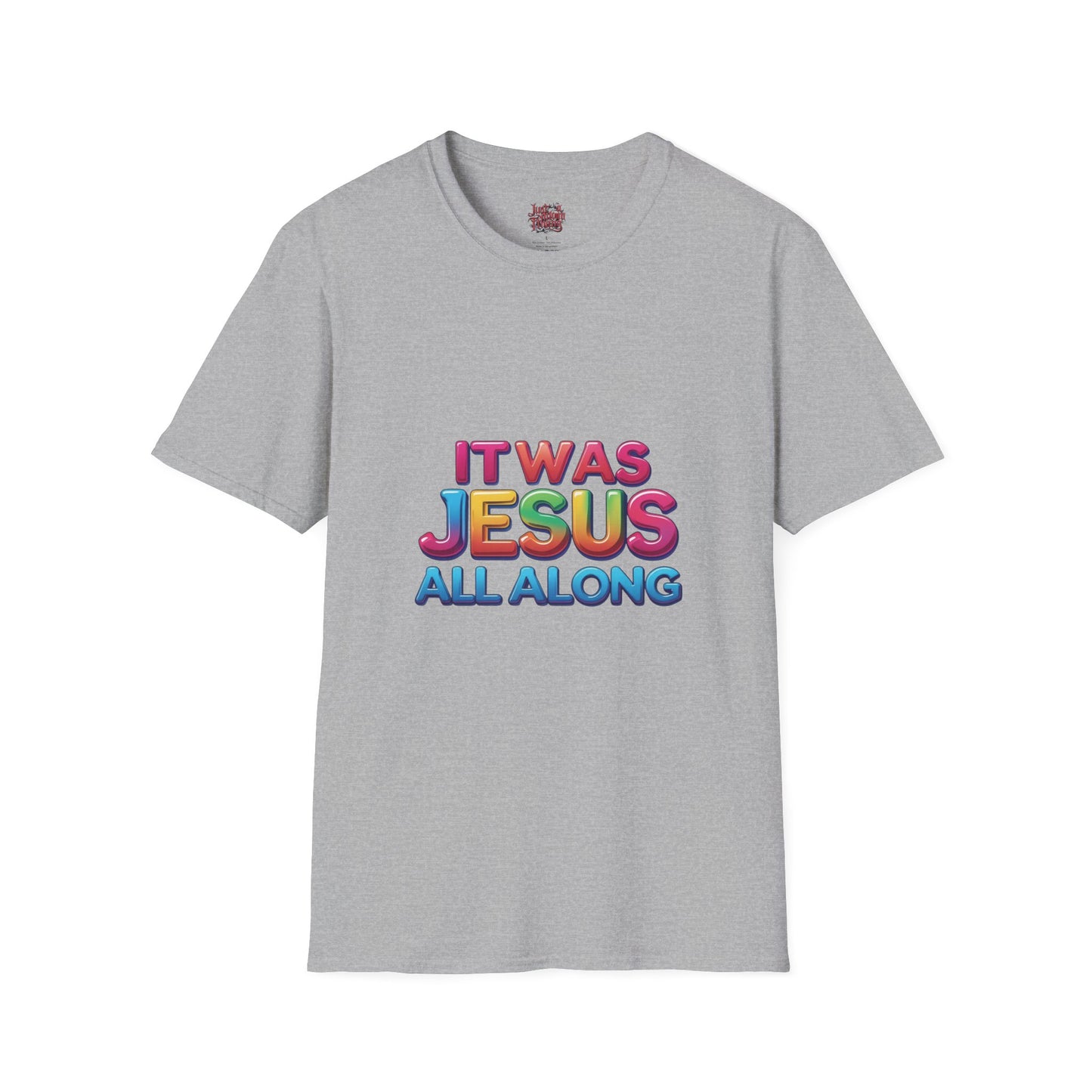 Religious T-Shirt - Jesus All Along