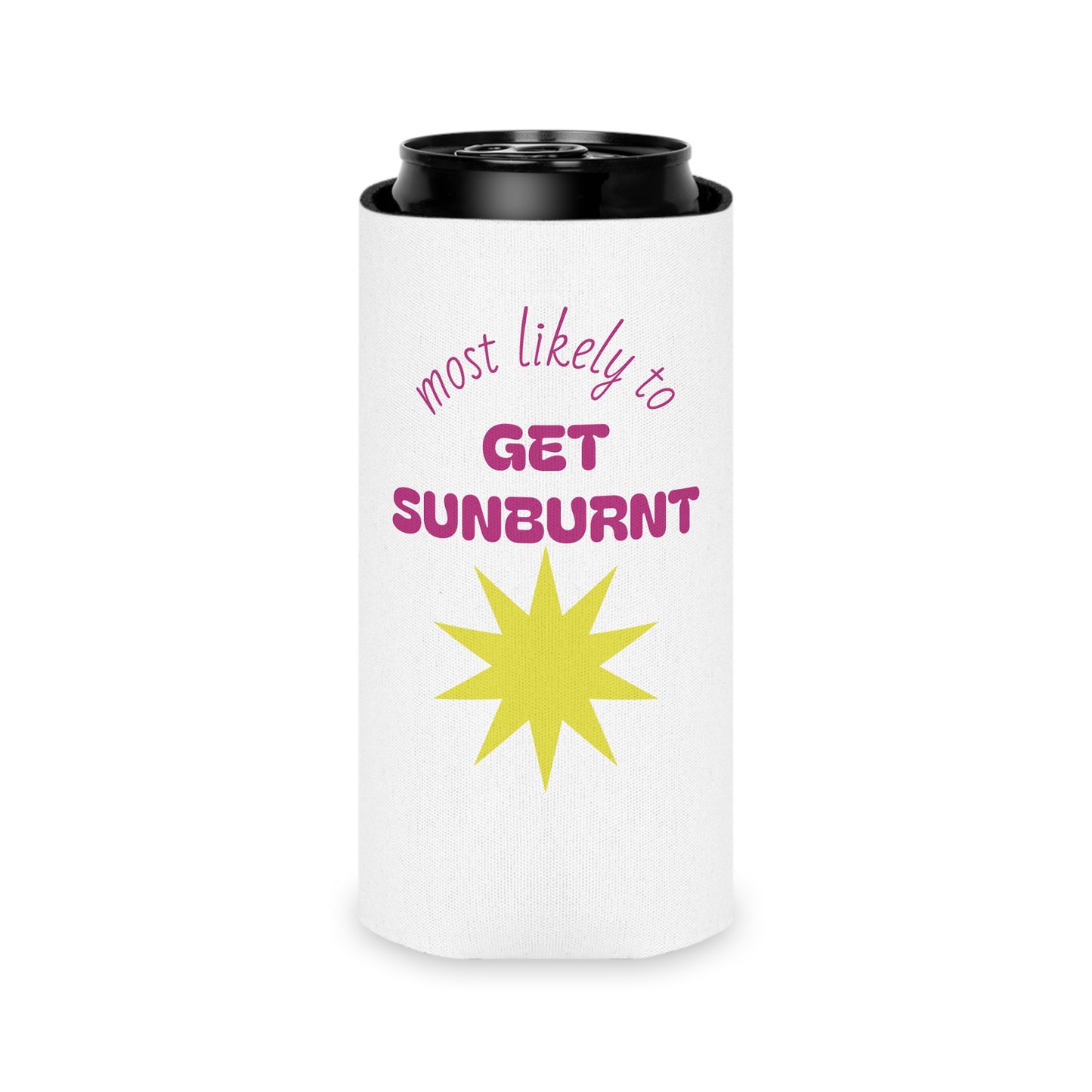 Most Likely to Get Sunburnt Can Cooler