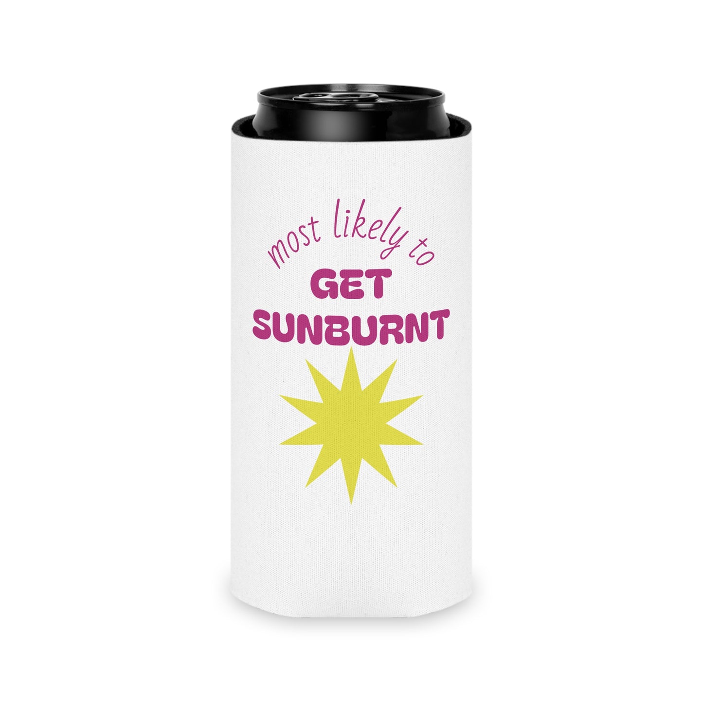 Most Likely to Get Sunburnt Can Cooler