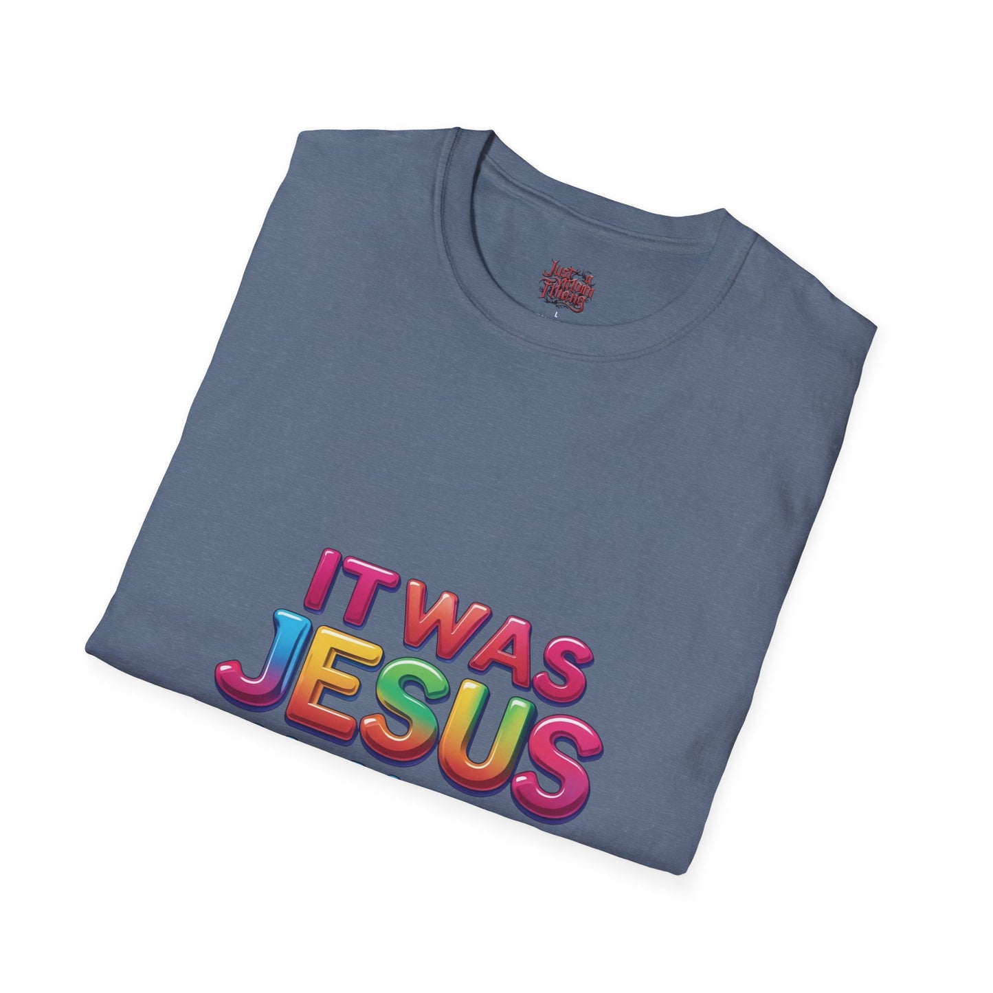 Religious T-Shirt - Jesus All Along