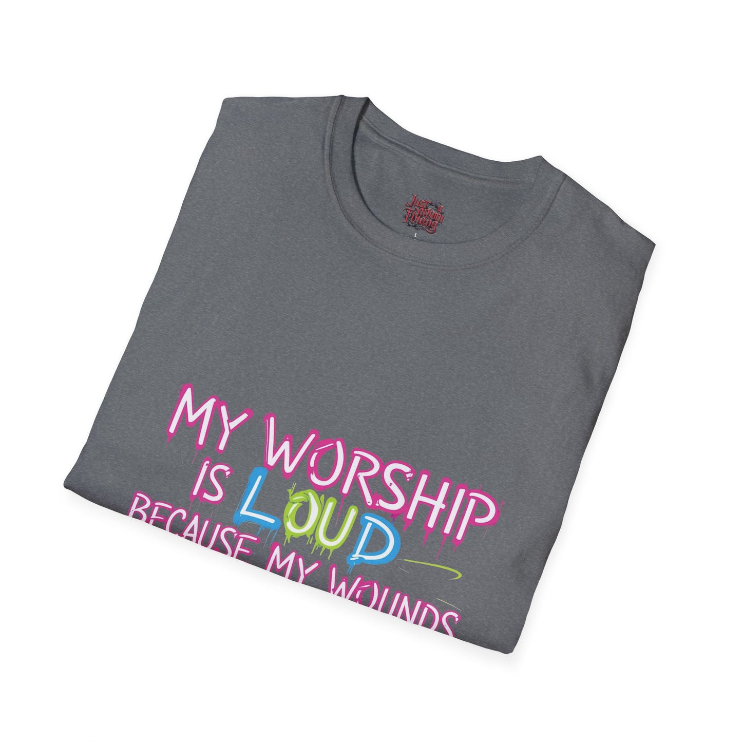 Worship Is Loud T-Shirt