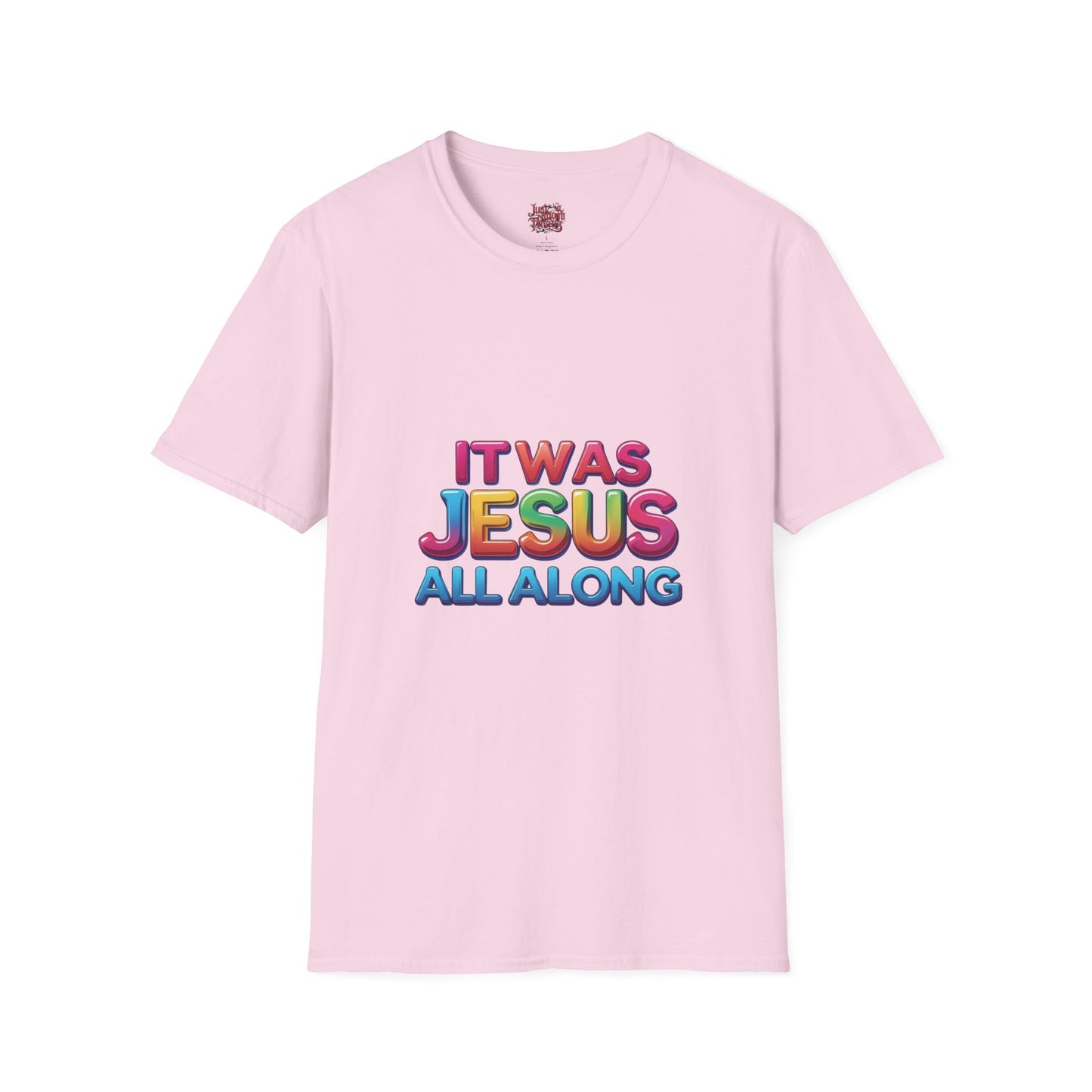 Religious T-Shirt - Jesus All Along