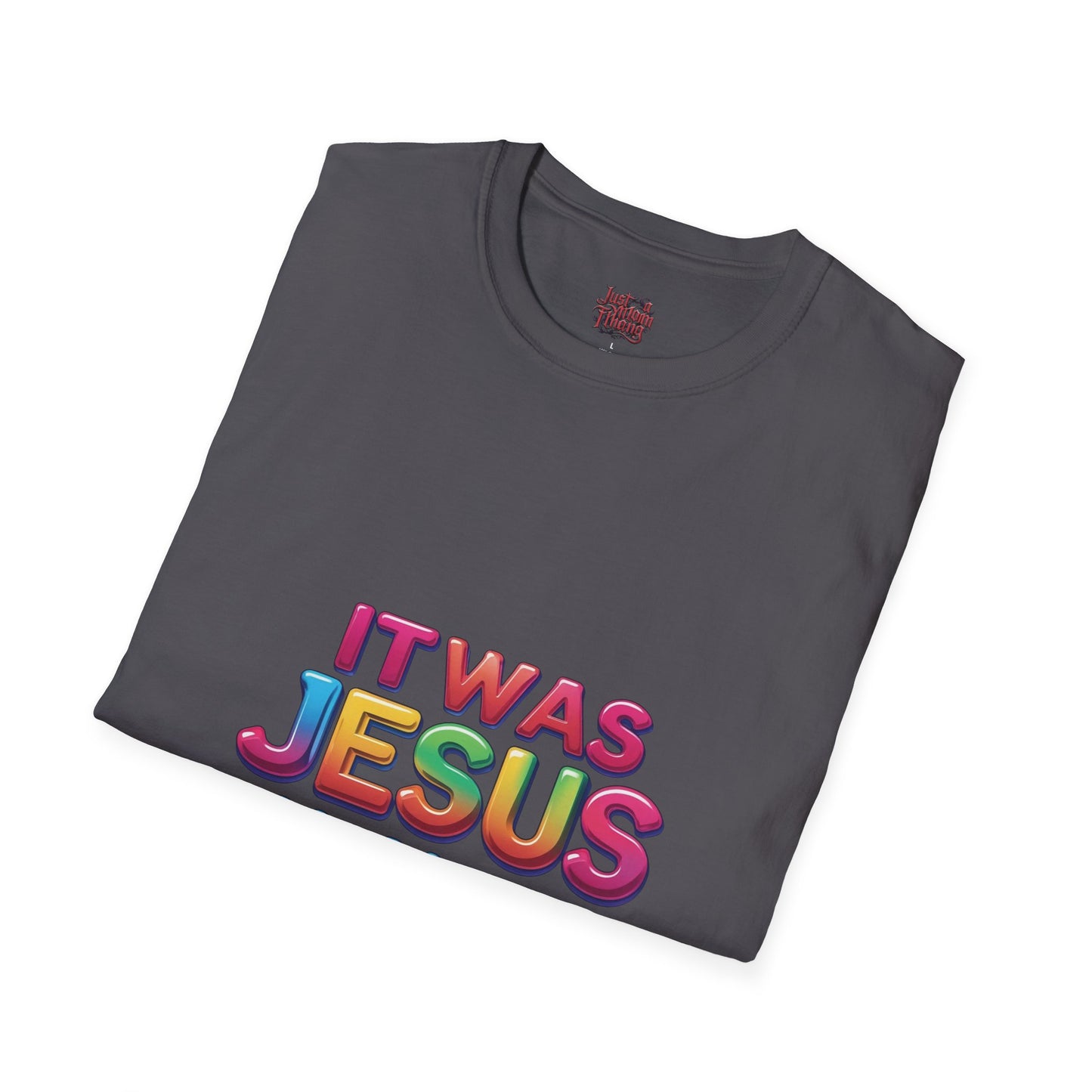 Religious T-Shirt - Jesus All Along