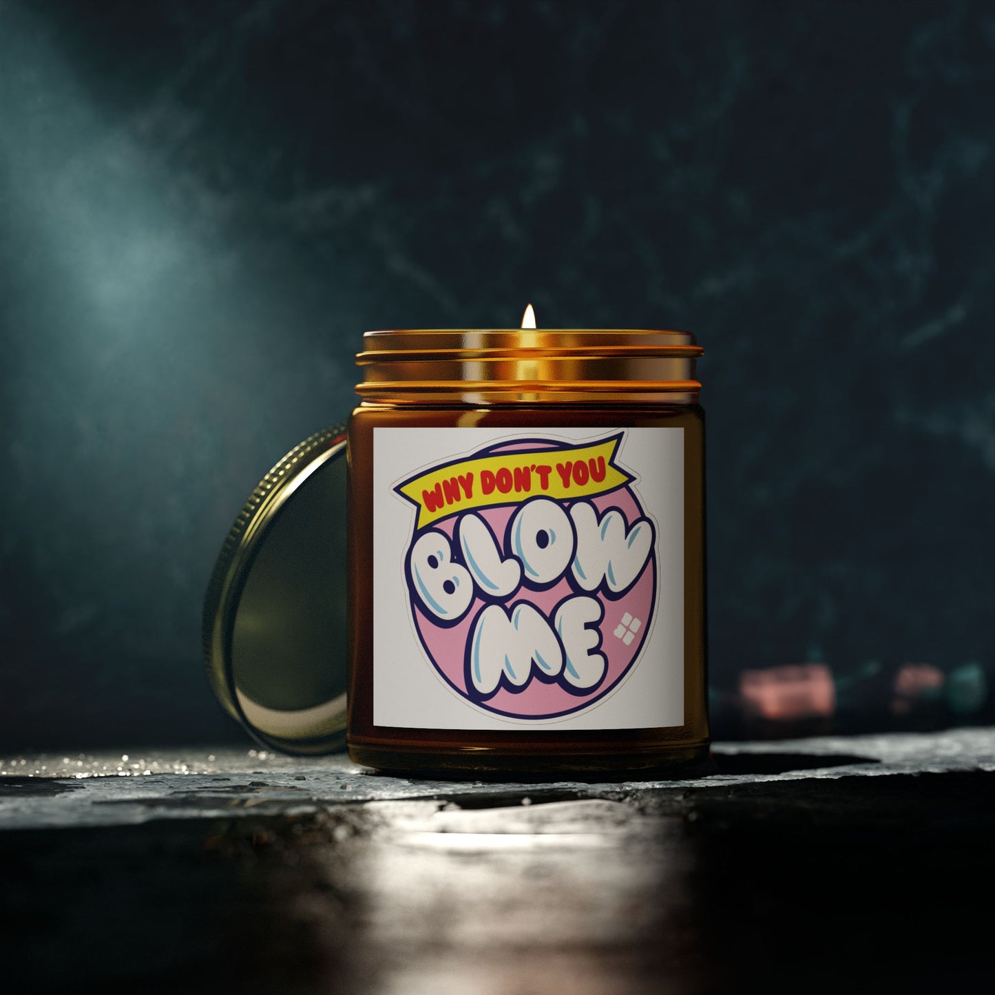 Why don't you Blow Me Scented Candle