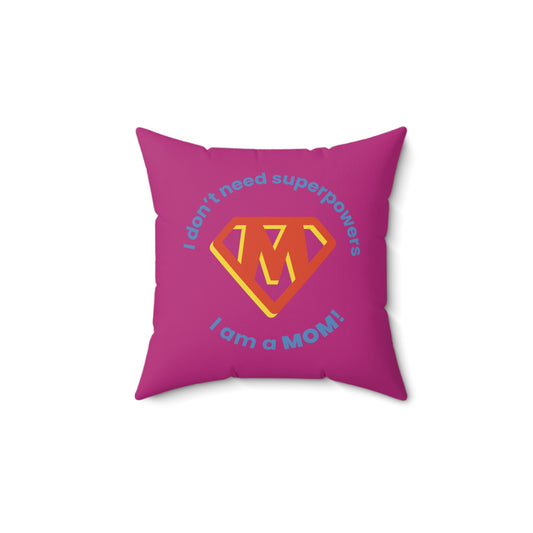Super Mom Square Pillow - Colorful Decorative Cushion for Mother's Day & Home Decor