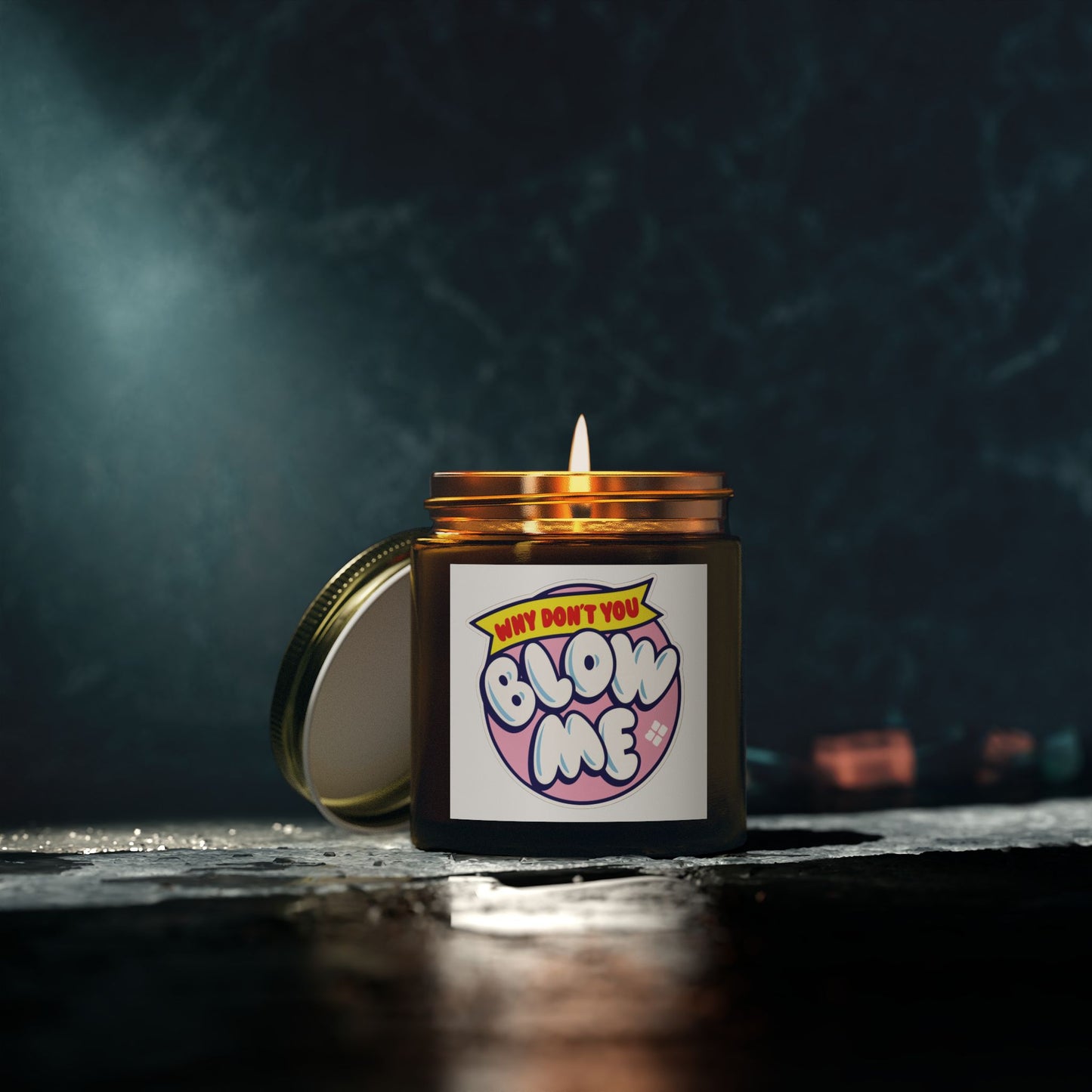 Why don't you Blow Me Scented Candle
