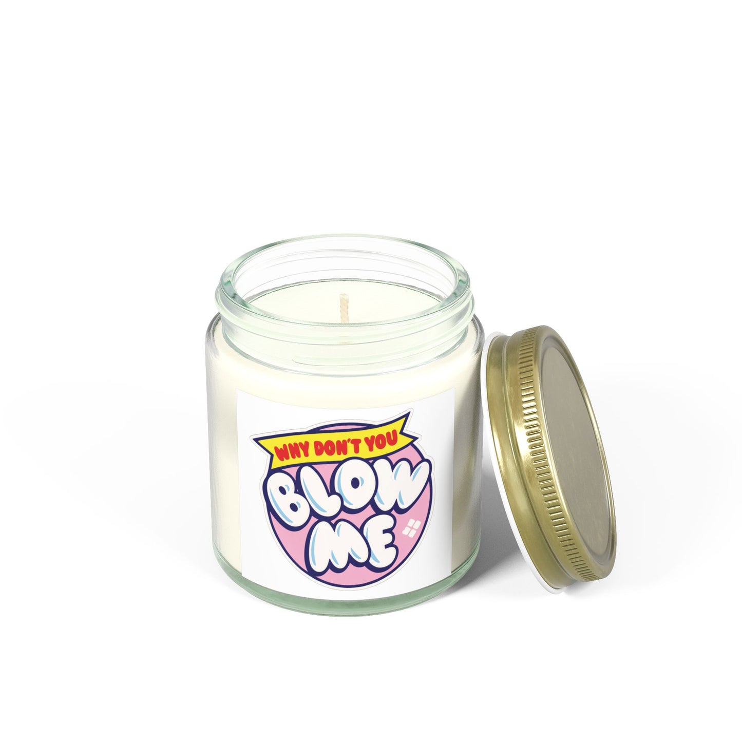 Why don't you Blow Me Scented Candle