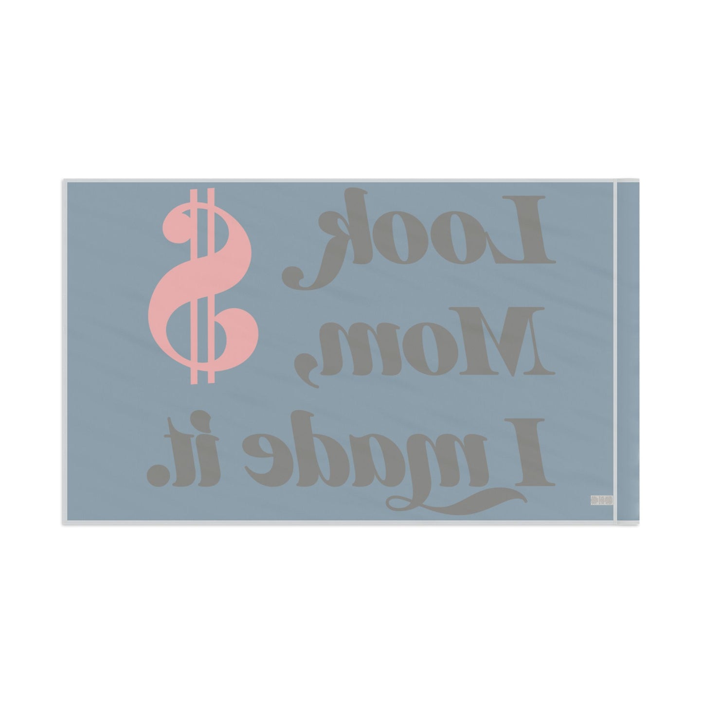 Motivational Flag - 'Look Mom, I Made It' Decoration