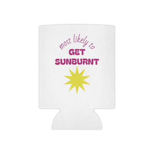 Most Likely to Get Sunburnt Can Cooler