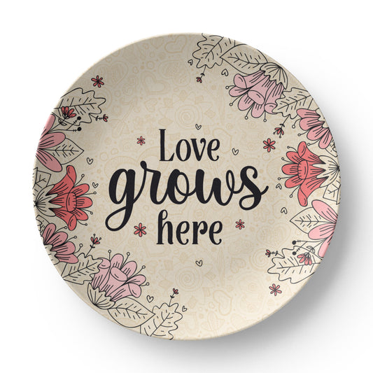 Love Grows Here-Plate